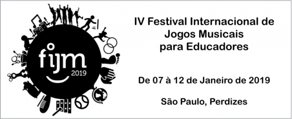 FIJM 2019 - IV Festival internacional de Jogos Musicais para Educadores